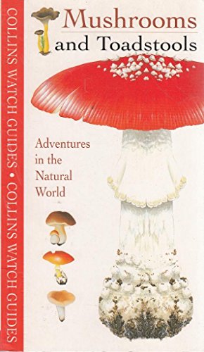 Mushrooms & Toadstools (Collins Watch Guide)