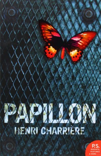 Papillon (Harper Perennial Modern Classics): The harrowing autobiography crime resilience memoir of survival
