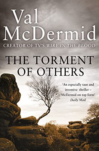 The Torment of Others. Val McDermid
