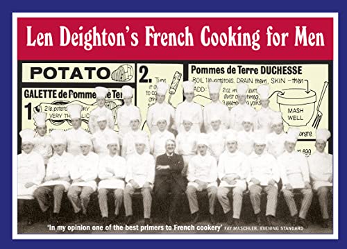Len Deighton’s French Cooking for Men: 50 Classic Cookstrips for Today’s Action Men