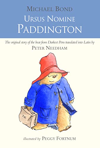 Ursus Nomine Paddington: A Bear Called Paddington (Latin Edition)