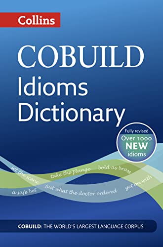 COBUILD Idioms Dictionary (Collins COBUILD Dictionaries for Learners)