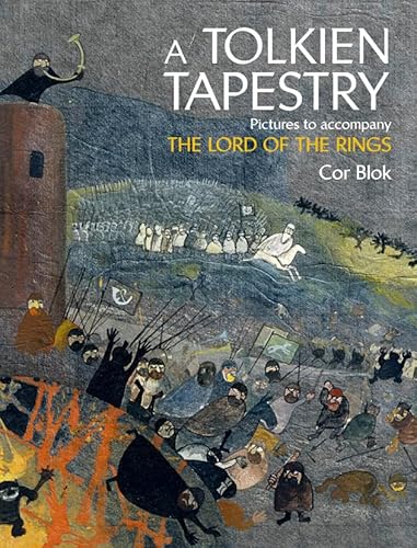 Tolkien Tapestry: Pictures To Accompany The Lord Of The Rings