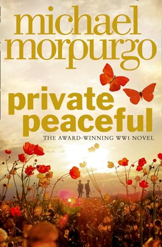 Private Peaceful: Michael Morpurgo