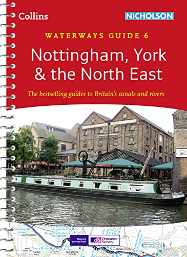 Collins/Nicholson Waterways Guides (6): Nottingham, York & The North East New Edition