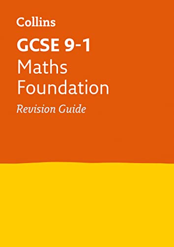 GCSE 9-1 Maths Foundation Revision Guide: Ideal for the 2025 and 2026 exams (Collins GCSE Grade 9-1 Revision)