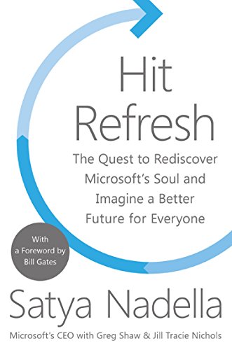 Hit Refresh: A Memoir by Microsoft’s CEO