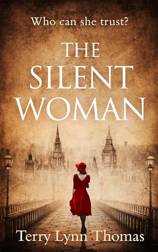 The Silent Woman: The USA TODAY BESTSELLER – gripping historical fiction: Book 1 (Cat Carlisle)
