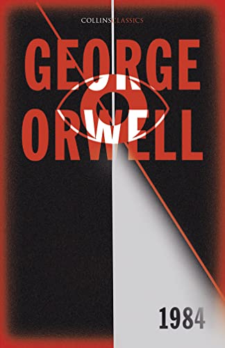 1984 Nineteen Eighty-Four: The International Best Selling Classic from the Author of Animal Farm