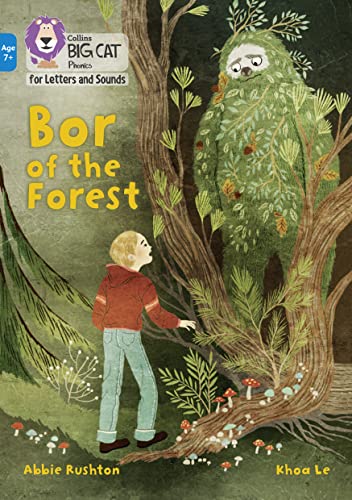 Bor of the Forest: Band 04/Blue (Collins Big Cat Phonics for Letters and Sounds – Age 7+)