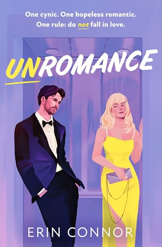 Unromance: the all new hilarious, spicy, trope-filled romantic comedy debut for 2025, perfect for fans of Ali Hazelwood and Christina Lauren!