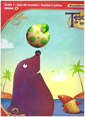 Tesoros de lectura, A Spanish Reading/Language Arts Program, Grade 1, Teacher's Edition, Unit 4