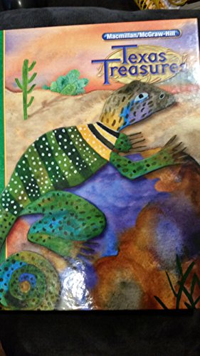 Texas Treasures, Grade 4 : a Reading / Language Arts Program