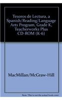 Tesoros de lectura, A Spanish Reading/Language Arts Program, Grade K, TeacherWorks Plus CD-ROM (K-6) (ELEMENTARY READING TREASURES)