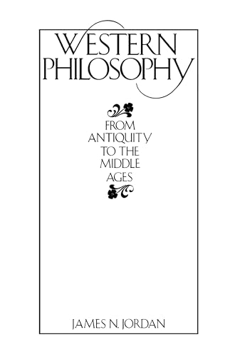 Western Philosophy: From Antiquity to the Middle Ages