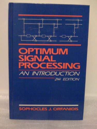 Optimum Signal Processing: An Introduction
