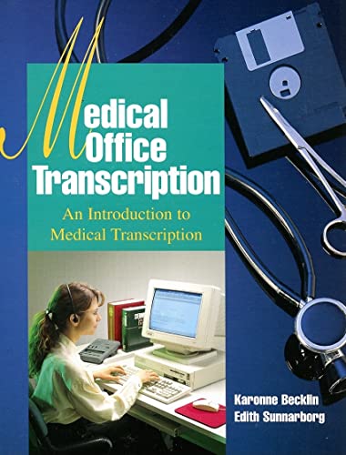 Medical Office Transcription: An Introduction to Medical Transcription