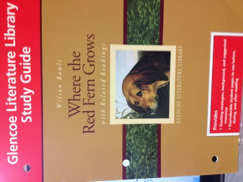 Glencoe Literature Library Study Guide Wilson Rawls Where the Red Fern Grows