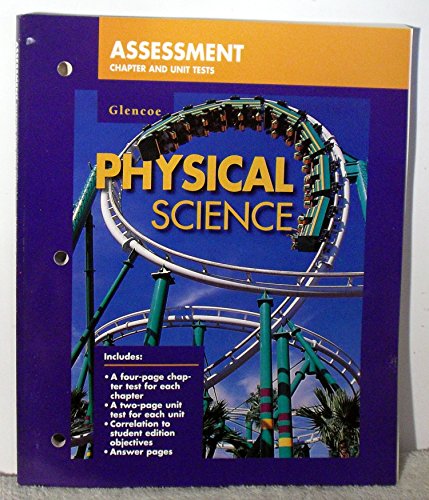 Glencoe Physical Science: Assessment Chapter and Unit Tests