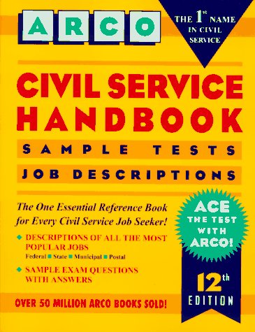 Civil Service Handbook: How to Get a Civil Service Job (Arco Civil Servic Test Tutor)