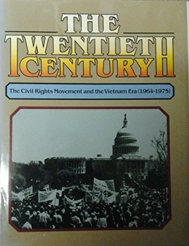The Twentieth Century: The Civil Rights Movement to the Viet Nam Era, 1964-1975