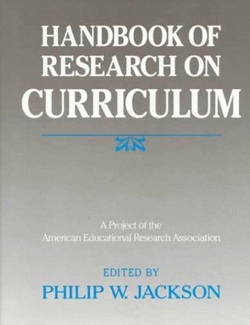 Handbook of Research on Curriculum: A Project of the American Educational Research Association