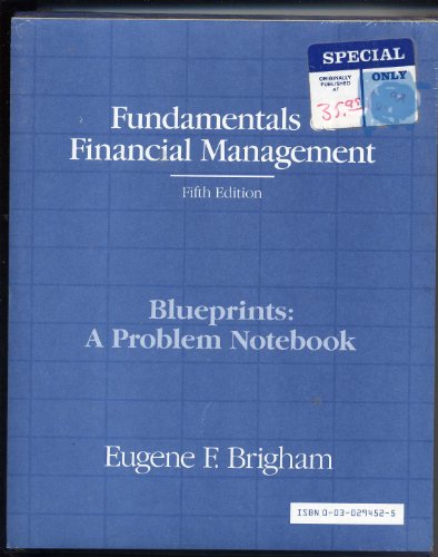 Fundamentals of Financial Management Fifth Edition: (Blueprints: A Problem Notebook)