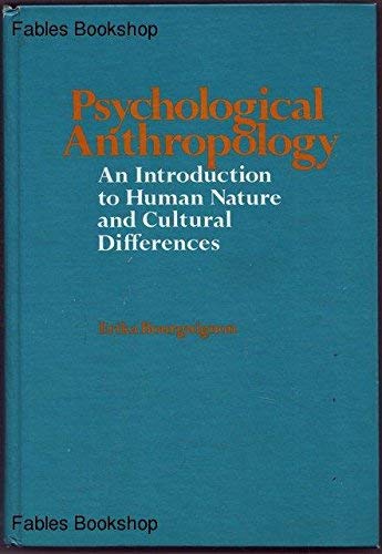 Psychological Anthropology: An Introduction to Human Nature and Cultural Differences