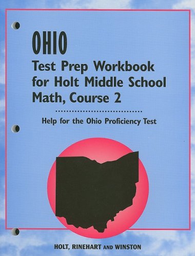 Mathematics, Grade 7 Test Prep Workbook Course 2: Holt Mathematics Ohio