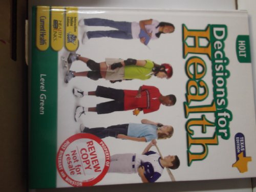 Decisions for Health, Texas Texas: Student Edition Level Green 2005