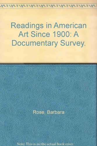 Readings in American Art Since 1900: A Documentary Survey.