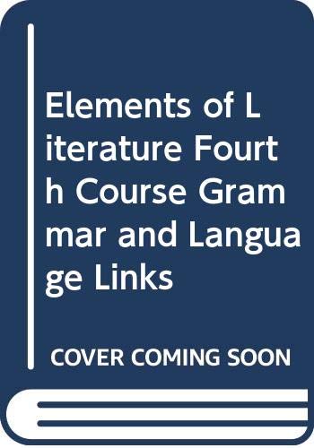 Elements of Literature Fourth Course Grammar and Language Links