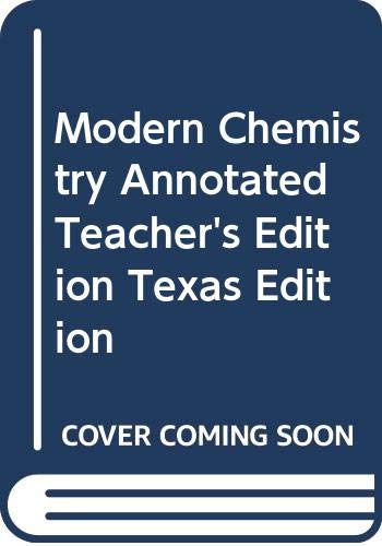 Modern Chemistry Annotated Teacher's Edition Texas Edition