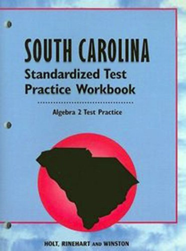 Algebra 2, Grade 11 Practice Workbook: Holt Algebra 2 South Carolina