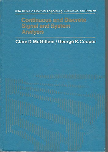 Continuous and discrete signal and system analysis (Holt, Rinehart and Winston series in electrical engineering, electronics, and systems)
