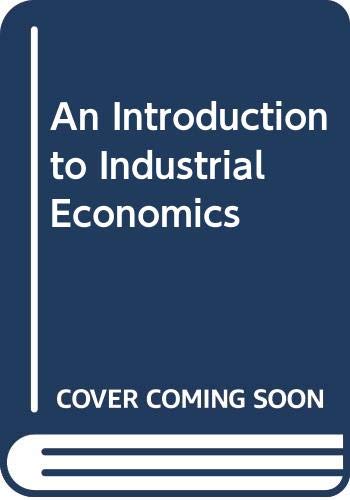 An Introduction to Industrial Economics