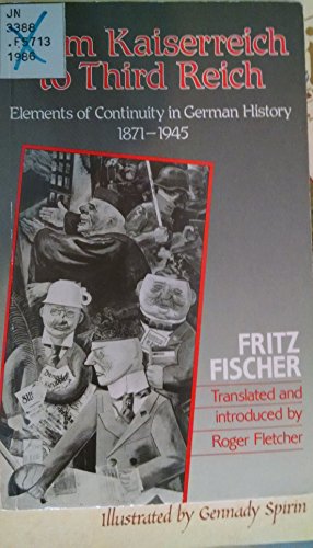 From Kaiserreich to Third Reich: Elements of Continuity in German History, 1871-1945 (English and German Edition)