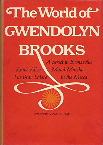 The World of Gwendolyn Brooks