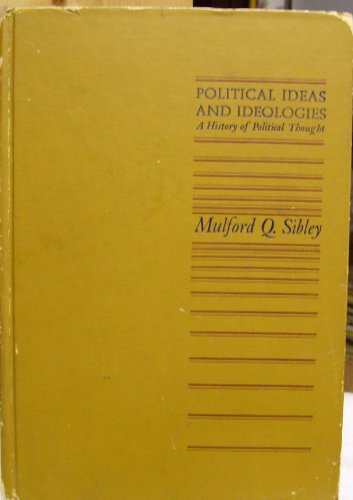 Political Ideas and Ideologies: A History of Political Thought