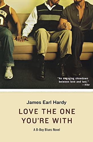 Love the One You're With (B-Boy Blues, Book 5): A B-Boy Blues Novel