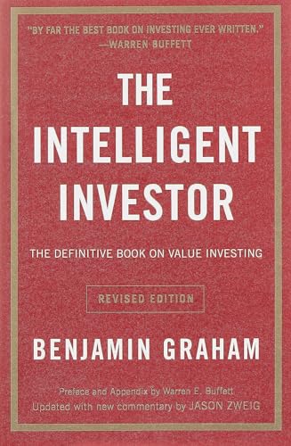 The Intelligent Investor: The Definitive Book on Value Investing