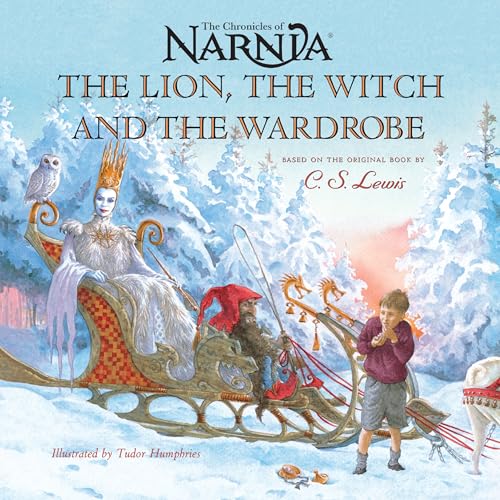 The Lion, the Witch and the Wardrobe: Picture Book Edition