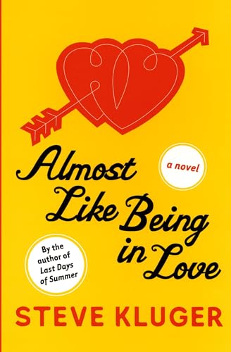 Almost Like Being in Love: A Novel