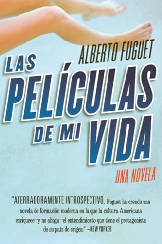 Peliculas de Mi Vida, Las: Una Novela (Spanish Edition)