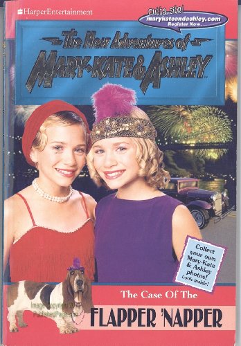The Case of the Flapper 'Napper (The New Adventures of Mary-Kate & Ashley, No. 21) (New Adventures of Mary-Kate & Ashley, 21)