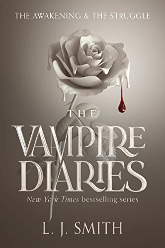 The Vampire Diaries: The Awakening and The Struggle: A Deadly Love Triangle with Vampires