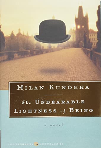 The Unbearable Lightness of Being: A Novel