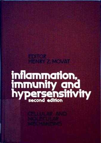 Inflammation, immunity, and hypersensitivity: Cellular and molecular mechanisms