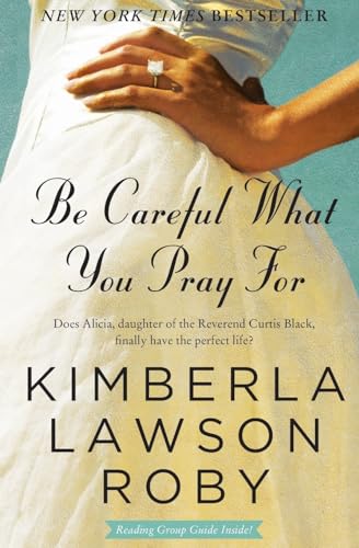 Be Careful What You Pray For: A Novel: 7 (The Reverend Curtis Black Series, 7)