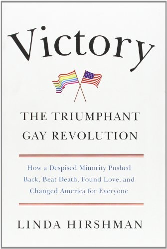 Victory: The Triumphant Gay Revolution